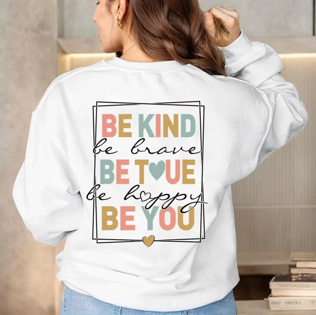 Be Kind Sweatshirt For Women Teacher Positive Message Fall Shirt Mental Health Graphic Tops