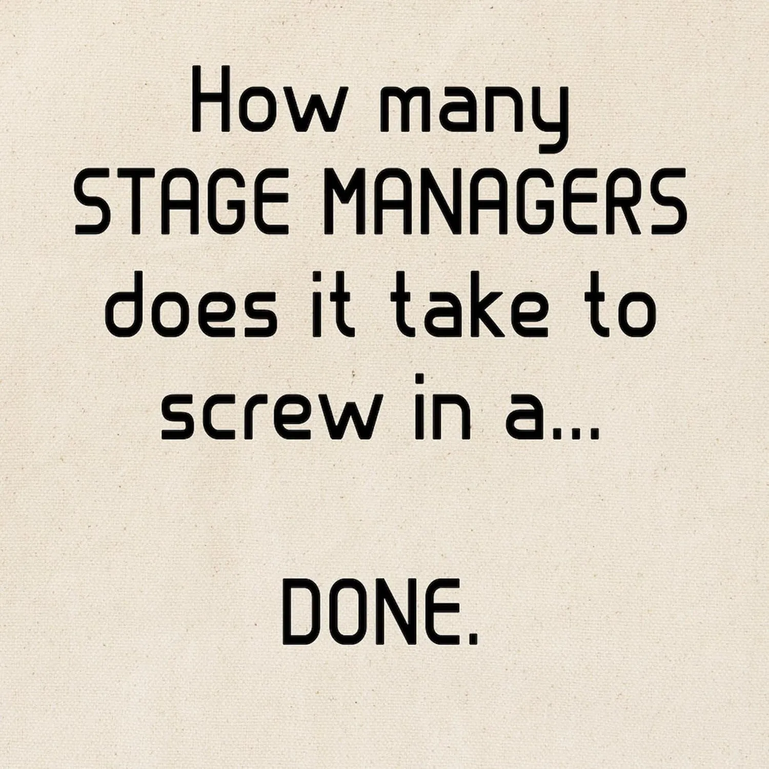 CafePress Stage Managers Get It DONE Tote Bag Natural Canvas Tote Bag, Reusable Shopping Bag