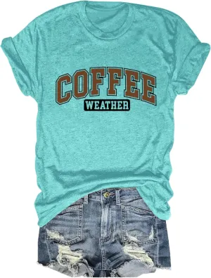 Coffee Weather Shirts for Women Crew Neck Coffee Lover T-Shirt Casual Graphic Tees Short Sleeve Summer Tops