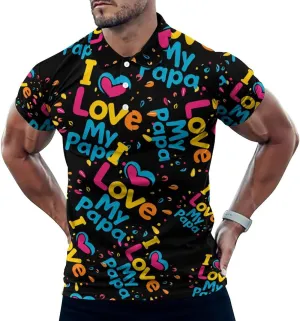 I Love My Papa Mens Polo Shirts Quick Dry Short Sleeve T-shirts Slim Tennis Collared Tees Tops